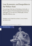 Law, Economics, and Inequalities in the Welfare State: Proceedings of the Special Workshops held at the 31st World Congress of the International Association for Philosophy of Law and Social Philosophy in Seoul, Republic of Korea, 2024