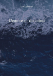 Demons of the mind: A poetry collection for the broken, the healing, the surviving