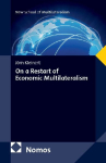 On a Restart of Economic Multilateralism