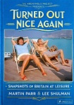 Turned Out Nice again: Snapshots of Britain at Leisure