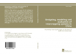 Designing, modeling and evaluation of intercropping systems in China: Improving cropping strategies on the basis of multi-level interactions