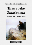 Thus Spoke Zarathustra: A Book for All and None