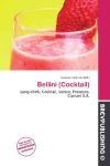 Bellini (Cocktail): Long drink, Cocktail, Venice, Prosecco, Cipriani S.A.
