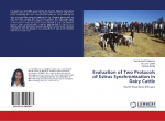 Evaluation of Two Protocols of Estrus Synchronization in Dairy Cattle: North Shoa Zone, Ethiopia
