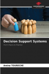 Decision Support Systems: From Theory to Practice