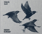 S&oslash;ren Solk&aelig;r: Black Sun