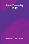 Since Yesterday (1939)