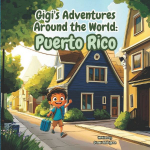 Gigis Adventures Around the World: Puerto Rico