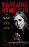 Margaret Hamilton: How Margaret Hamilton Built Software Engineering (How Margaret Hamilton's Code Sent Humanity to the Moon and Shaped the Modern World)