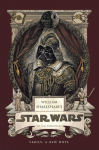 William Shakespeares Star Wars: Verily, A New Hope [PBK Reissue]