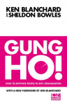 Gung Ho!: Turn on the People in Any Organization