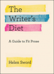 The Writers Diet: A Guide to Fit Prose