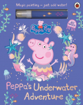Peppa Pig: Peppa's Underwater Adventure: A Magic Painting Book