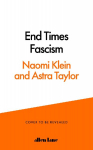 End Times Fascism: And the Fight for the Living World