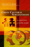 Cross-Cultural Servanthood: Serving the World in Christlike Humility