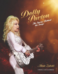 Dolly Parton: The Stories Behind the Songs: The Very Best Tracks, Explored and Explained