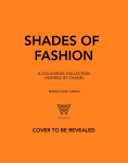 Shades of Fashion: A Colouring Collection Inspired by Chanel