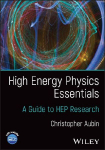 High Energy Physics Essentials: A Guide to Hep Research