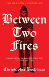 Between Two Fires: Discover the 'beautiful nightmare' (Victoria Aveyard) and overnight Sunday Times bestseller medieval horror sensation taking BookTok by a storm!
