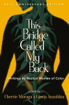 This Bridge Called My Back: Writings by Radical Women of Color