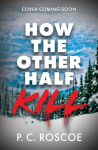 How the Other Half Kill: Gossip Girl meets the White Lotus in this steamy YA thriller