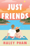 Just Friends: A Novel