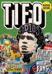 Tifo: The Art of Football Fan Stickers: Stories from football's underground fan art