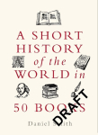Short History of the World in 50 Books