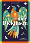 Emily Dickinson: Over 100 Poems on Life and Love