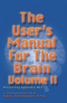 The Users Manual for the Brain II
