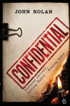 Confidential: Business Secrets, Getting Theirs - Keeping Yours