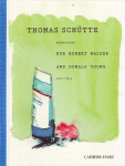 Thomas Sch&uuml;tte: Watercolors for Robert Walser and Donald Young