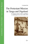 The Protestant Mission in Tanga and Digoland: The indigenous church workers contribution to establishing the church from 1890 to 1925