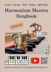 Harmonium Mantra Songbook: Beginners & Advanced / F&uuml;r Anf&auml;nger & Fortgeschrittene (English/Deutsch)
