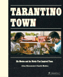 Tarantino Town: His Movies and the Works that Inspired Them