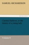 Clarissa Harlowe, or the history of a young lady: Volume 8