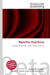 Rancho Huichica: Ranchos of California, Napa County, California