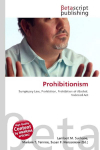 Prohibitionism: Sumptuary Law, Prohibition, Prohibition of Alcohol, Volstead Act