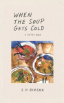 When the soup gets cold