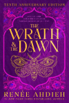 The Wrath & the Dawn. Anniversary Edition