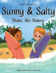 Sunny & Salty Brave the Waves