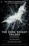 The Dark Knight Trilogy: The Complete Screenplay With Selected Storyboards