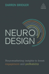 Neuro Design: Neuromarketing insights to boost engagement and profitability
