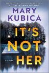 Its Not Her: A Novel