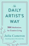 The Daily Artist's Way: 366 Meditations for Creative Living