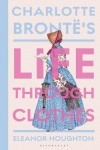 Charlotte Bront&euml;s Life Through Clothes