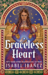 Graceless Heart: a beautiful, rich fantasy romance about Renaissance art and forbidden magic