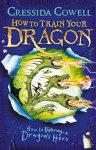How to Train Your Dragon: How to Betray a Dragons Hero: Book 11