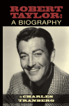 Robert Taylor: A Biography (hardback)