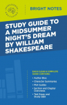Study Guide to A Midsummer Nights Dream by William Shakespeare